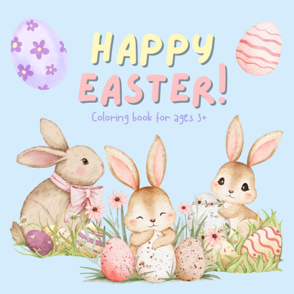 Happy easter coloring book: Happy easter coloring book for ages 3+