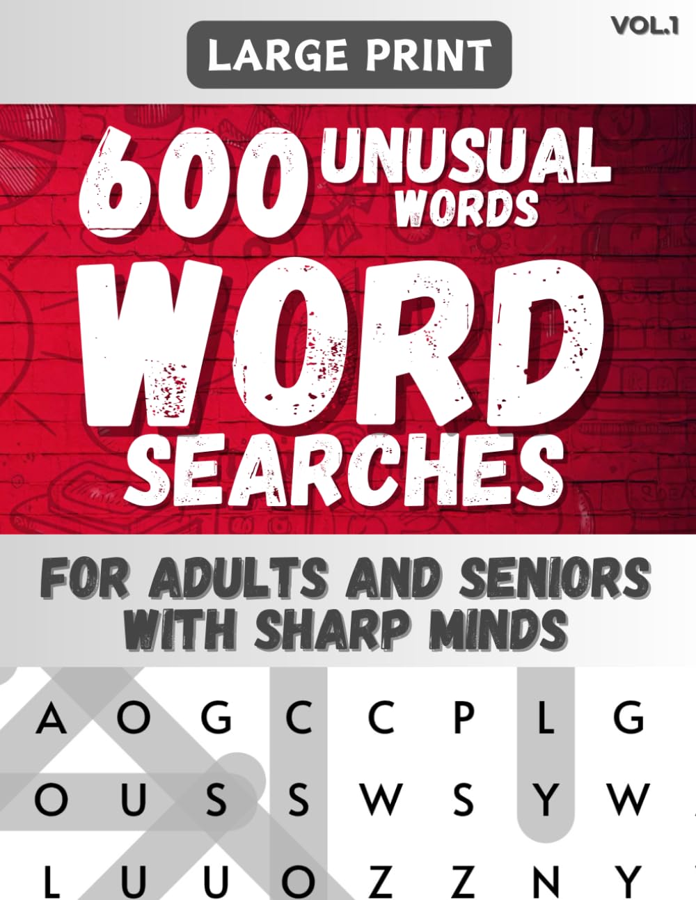 600 Large Print Word Search for Adults and Seniors: 50 Puzzles with The Most Unusual Words – Anti Eye Strain & Brain Boosting