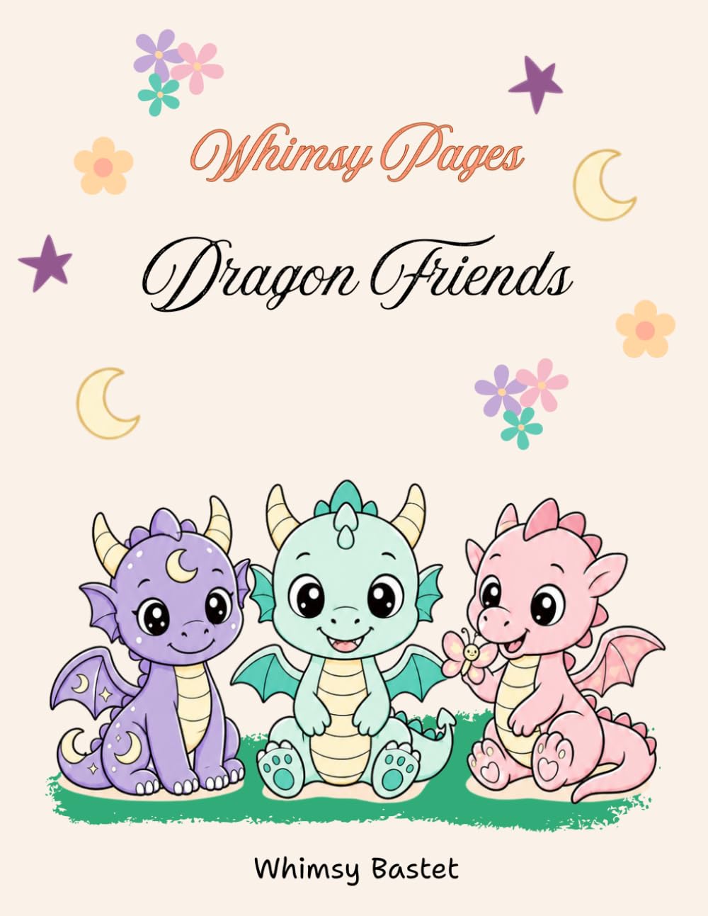 Dragon Friends: Bold and Easy Magical Coloring Pages for Kids and Adults (Whimsy Pages)