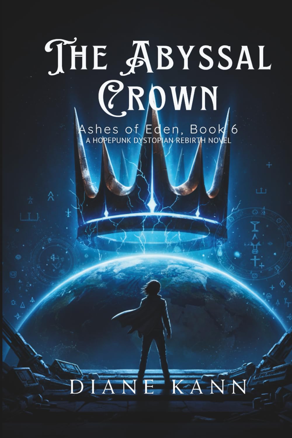 The Abyssal Crown: 6 (Ashes of Eden)