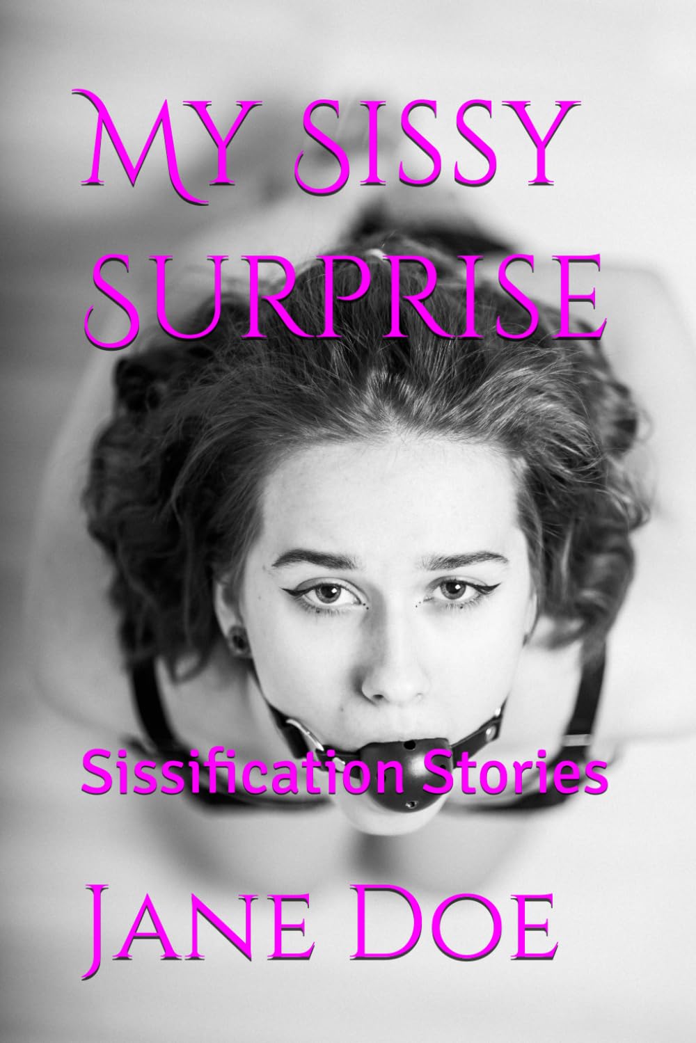 My Sissy Surprise: Forced Feminization Stories (Sissification Stories)