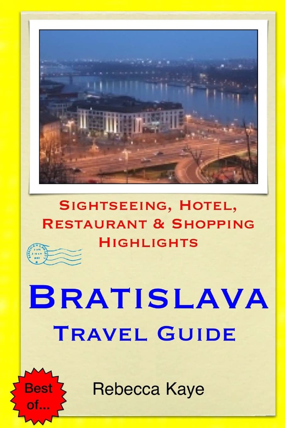 Bratislava Travel Guide: Sightseeing, Hotel, Restaurant & Shopping Highlights