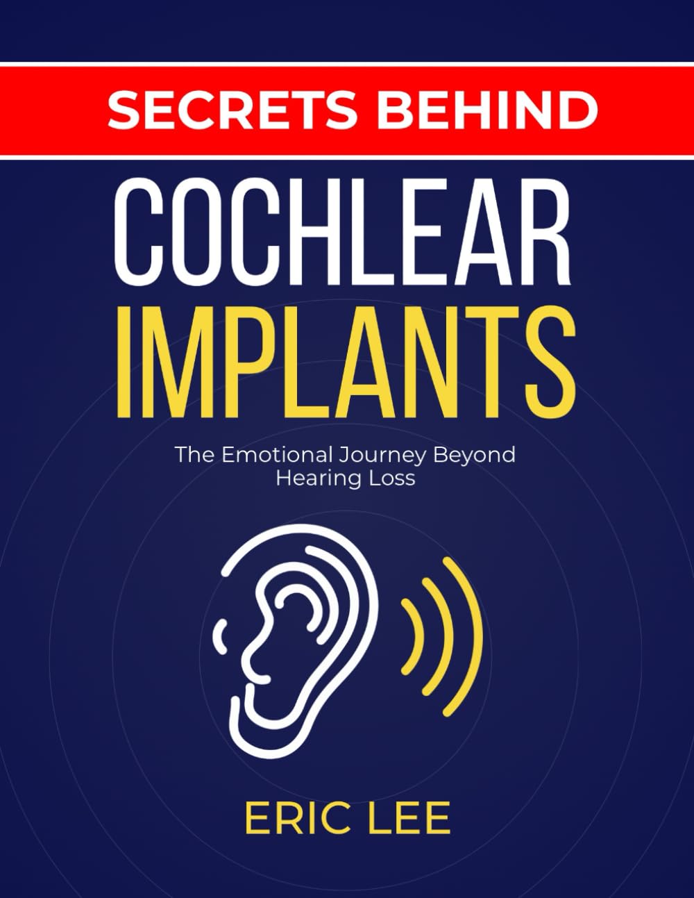 SECRETS BEHIND COCHLEAR IMPLANTS