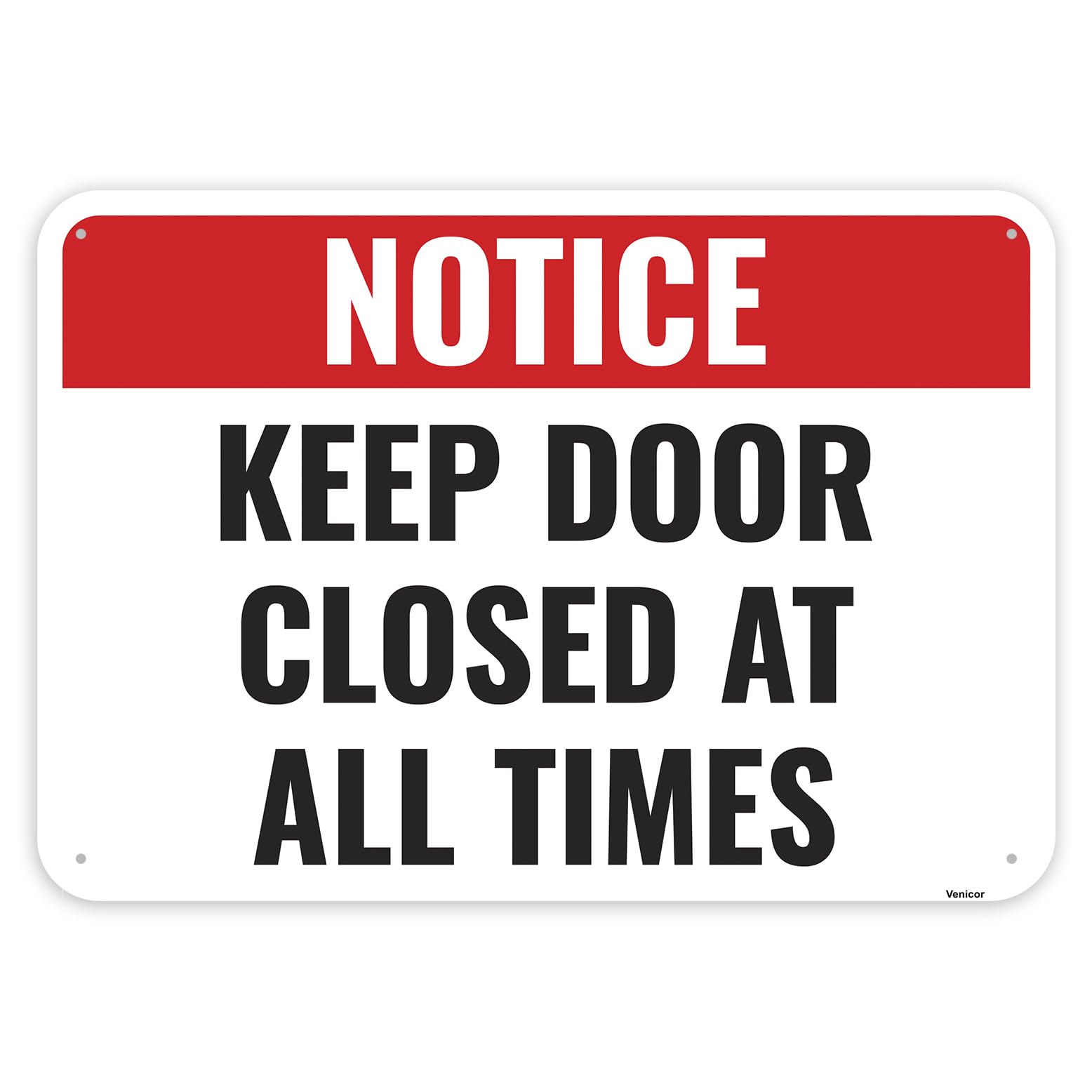 Keep Door Closed At All Times Sign, Aluminum Reminder Plaque, 12x8 Inch
