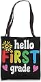 Kindergarten Elementary Grade School Toddlers Hello First Grade School Celebrate Educate Teachers Mates Tote Bag