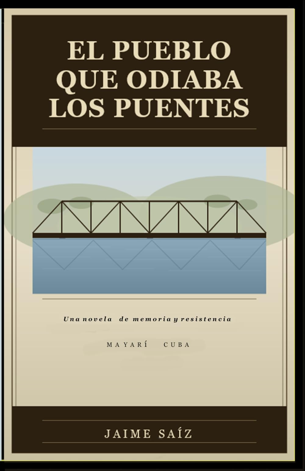 El pueblo que odiaba los puentes