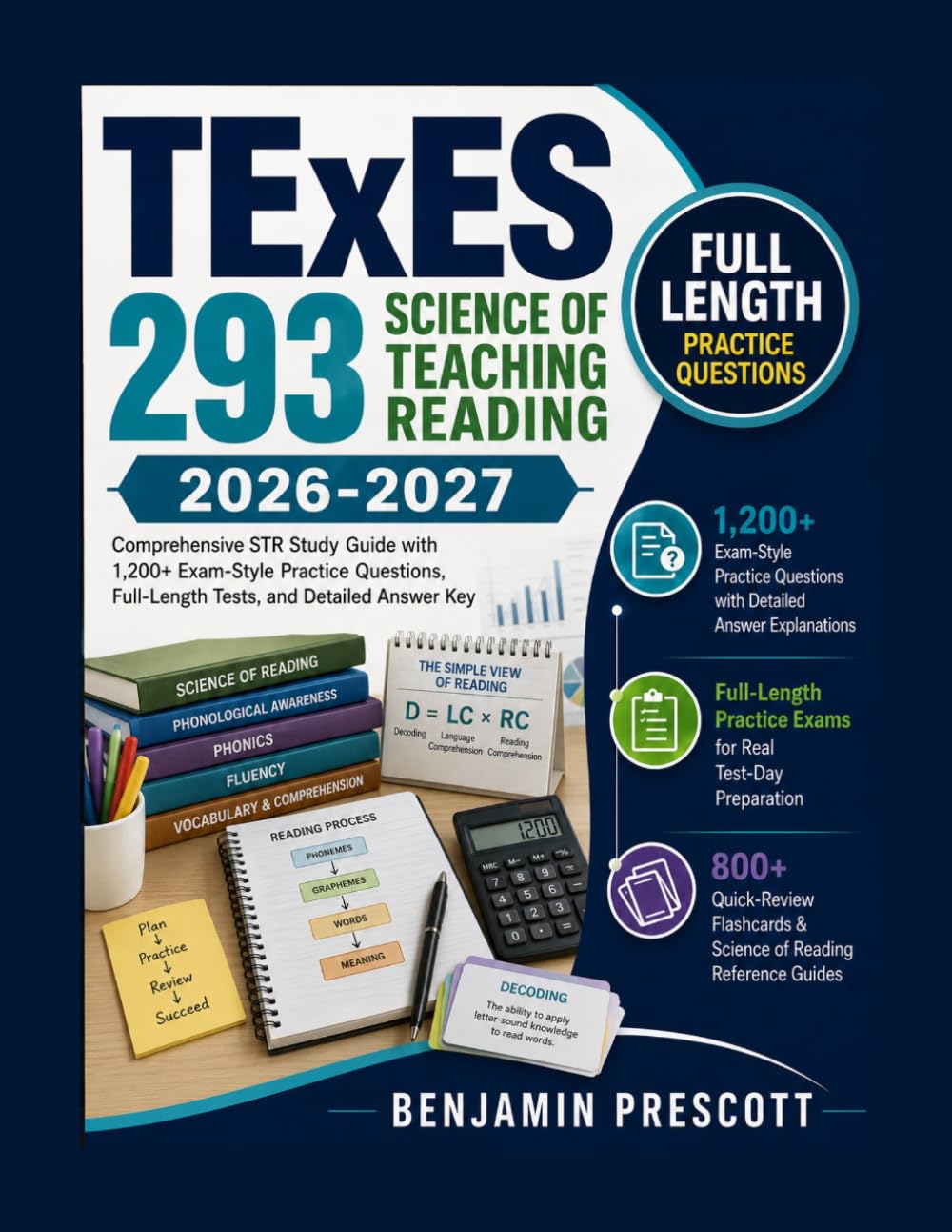 TExES 293 Science of Teaching Reading 2026-2027: Comprehensive STR Study Guide with 1,200+ Exam-Style Practice Questions, Full-Length Tests, and Detailed Answer Key