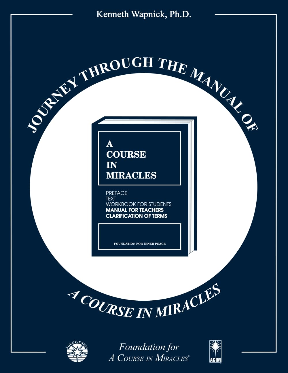 Journey through the Manual of A Course in Miracles
