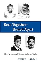 Born Together―Reared Apart: The Landmark Minnesota Twin Study