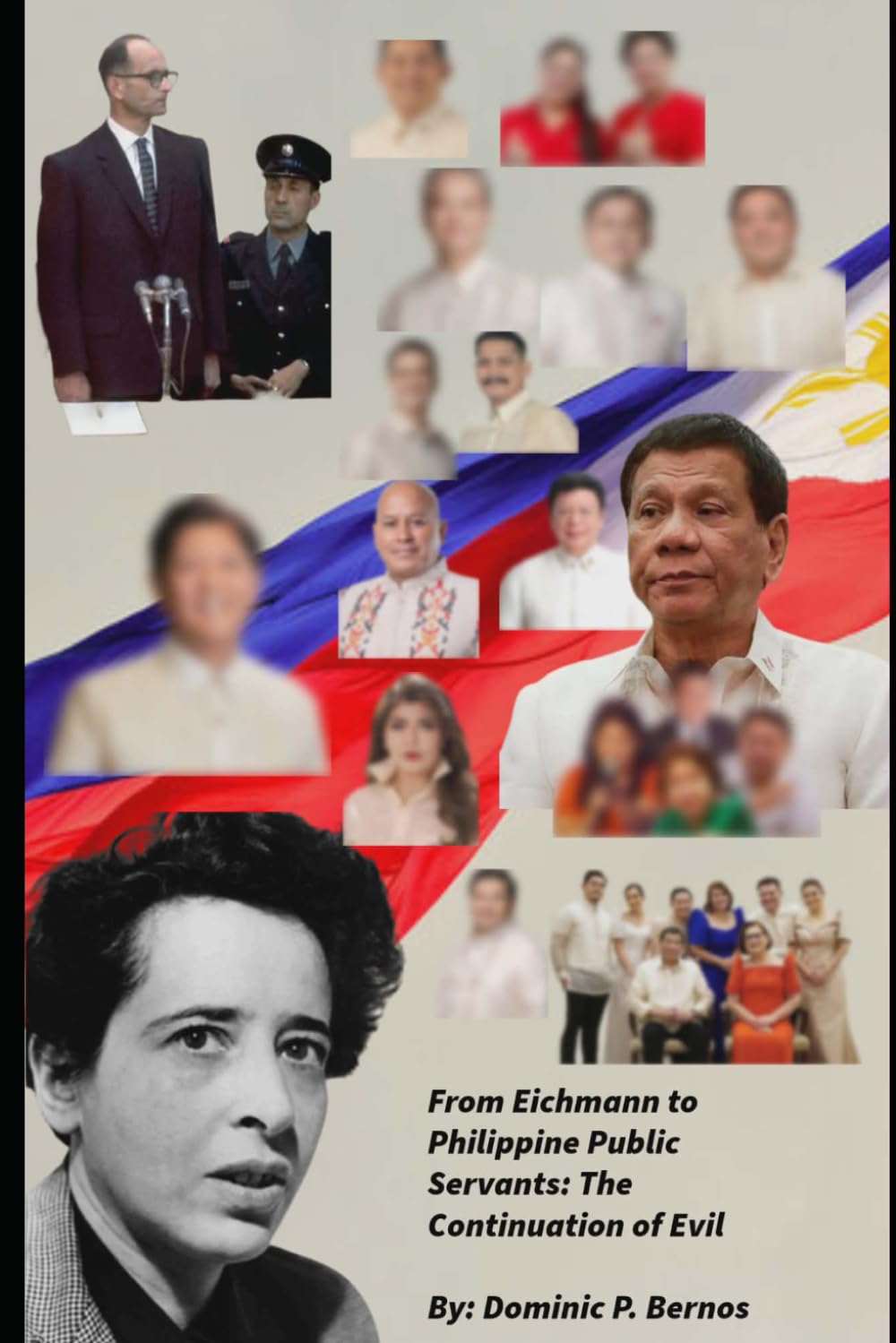 From Eichmann to Philippine Public Servants: The Continuation of Evil
