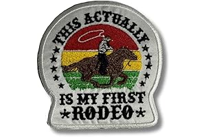 Iron on Patches - This Is My First RODEO