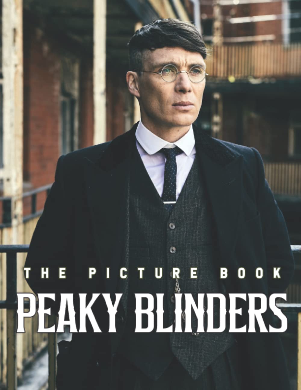 A Picture Book Of 𝐏𝐞𝐚𝐤𝐲 𝐁𝐥𝐢𝐧𝐝𝐞𝐫𝐬: An Amazing Collection With Compelling Photos Of 𝐏𝐞𝐚𝐤𝐲 𝐁𝐥𝐢𝐧𝐝𝐞𝐫𝐬 To Give On Thanks Giving, Christmas, New Year, And So On