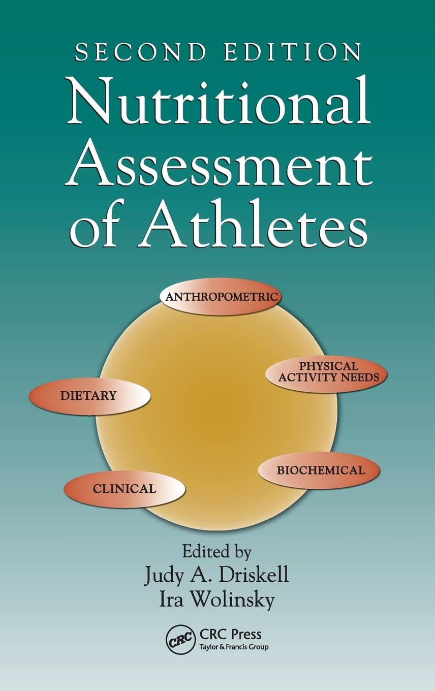 Nutritional Assessment of Athletes (NUTRITION IN EXERCISE AND SPORT)