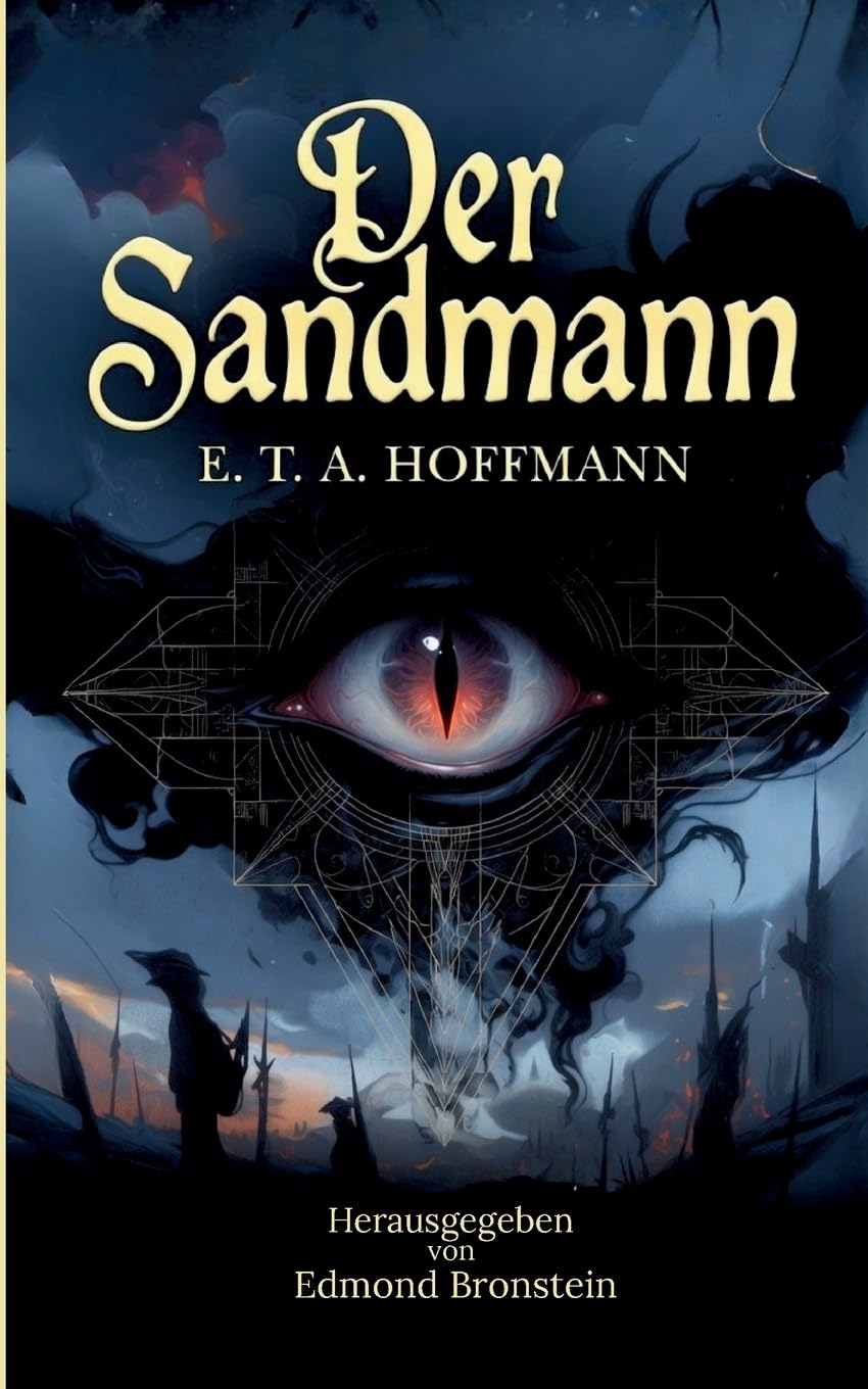 Der Sandmann: Klassische Erzählung der Schwarzen Romantik über Identität, Wahnsinn und das Unheimliche