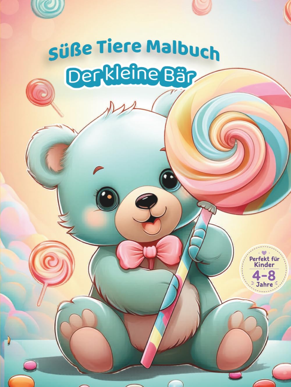 Der kleine Bär: Süße Tiere Malbuch