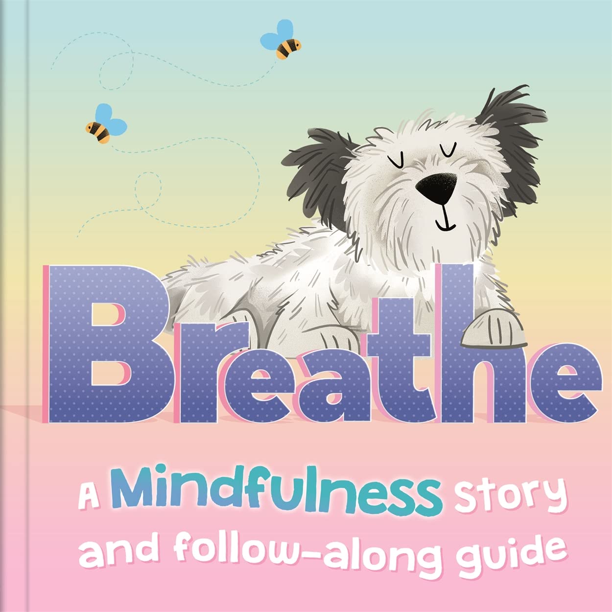 Breathe (Mindfulness for Kids)