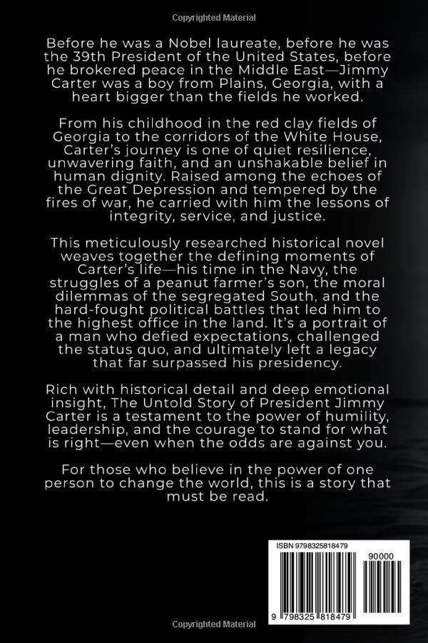 The Untold Story of President Jimmy Carter: The Humble Humanitarian Who Changed the World - Image 2