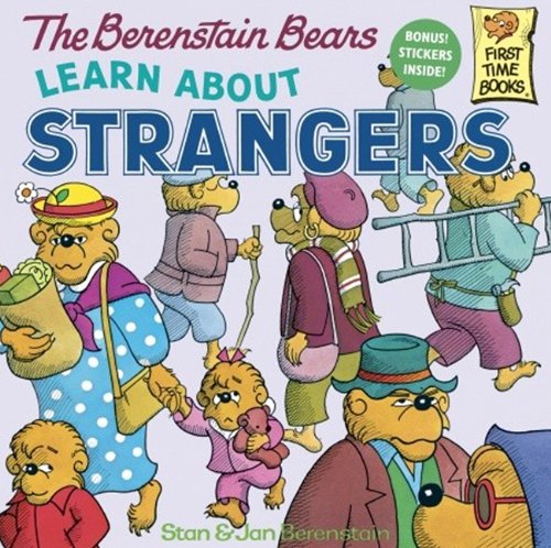 The Berenstain Bears Learn About Strangers (Turtleback Binding Edition)