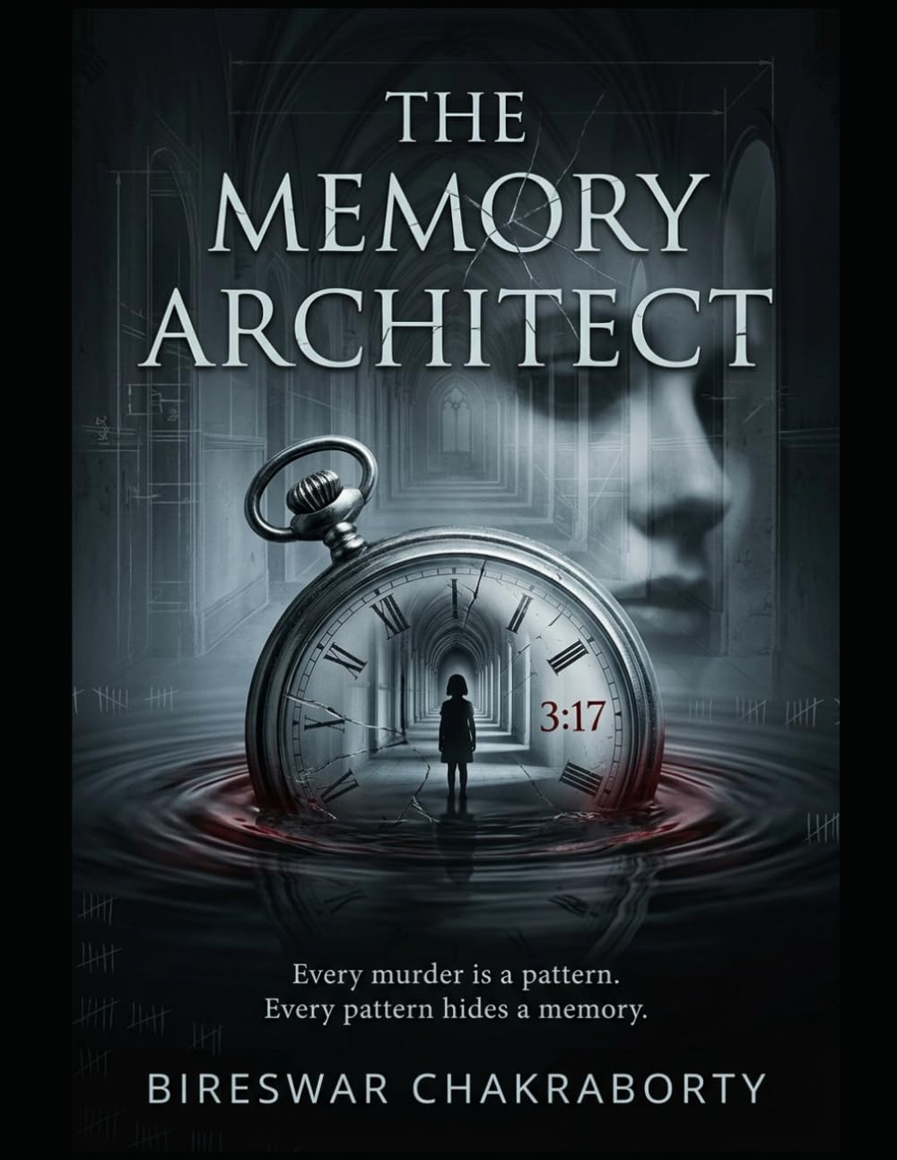 THE MEMORY ARCHITECT: Every murder is a pattern. Every pattern hides a memory.: A gripping psychological thriller about memory, murder, and the buried ... to stay dead (Crime Investigation Story)