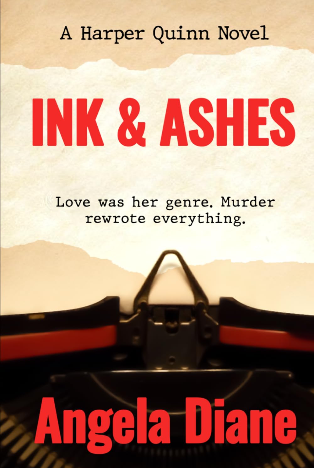 Ink and Ashes: A Harper Quinn Novel