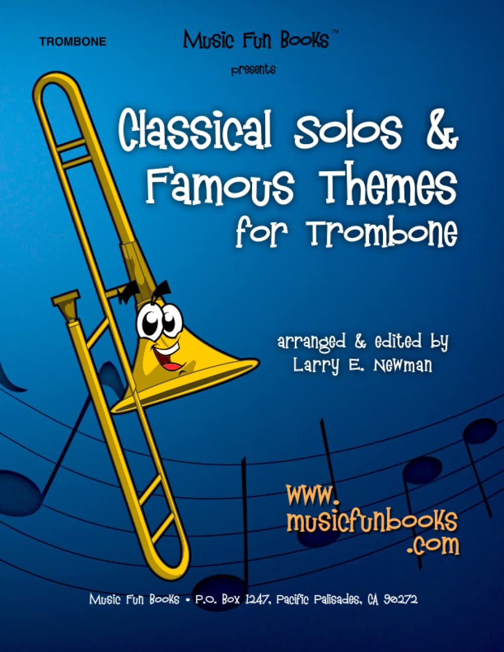 Classical Solos & Famous Themes for Trombone (Classical Solos and Famous Themes Series)
