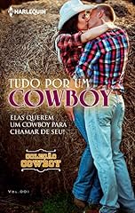 Capa de Tudo por um Cowboy (Harlequin Coleção Cowboy Livro 1)