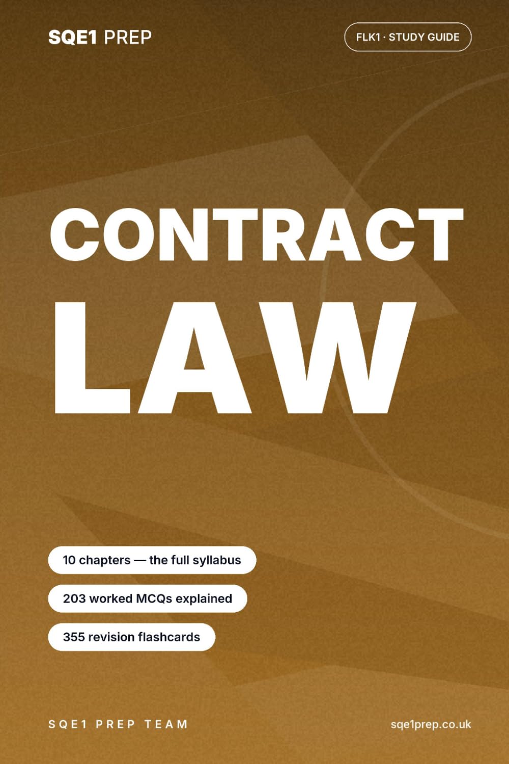 Contract Law: An SQE1 FLK1 Study Guide (SQE1 Prep — FLK1 Study Guides)
