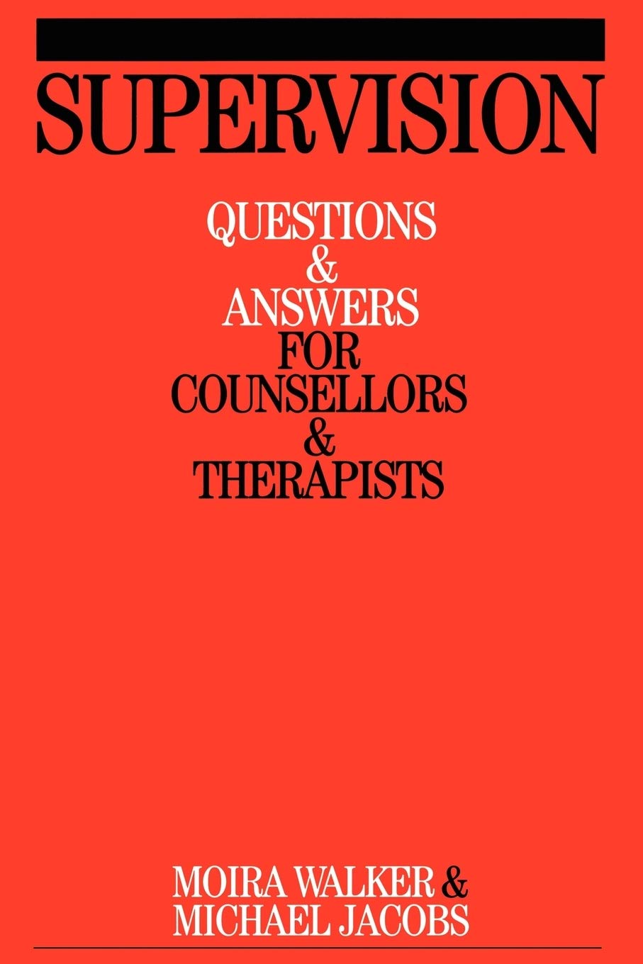 Supervision: Questions and Answers for Counsellors and Therapists: 3