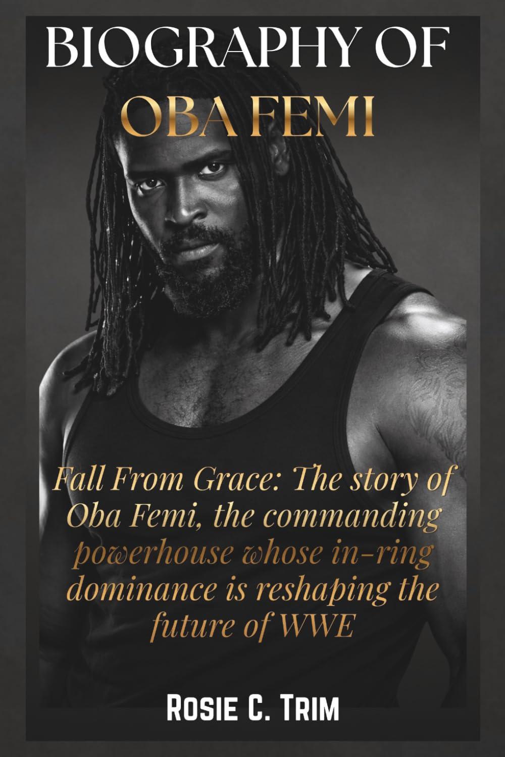 BIOGRAPHY OF OBA FEMI: The Ruler: Oba Femi’s rise to WWE dominance, commanding the ring with unmatched power, authority, and a legacy in the making ... COLLECTION (Where Legends Live Forever))