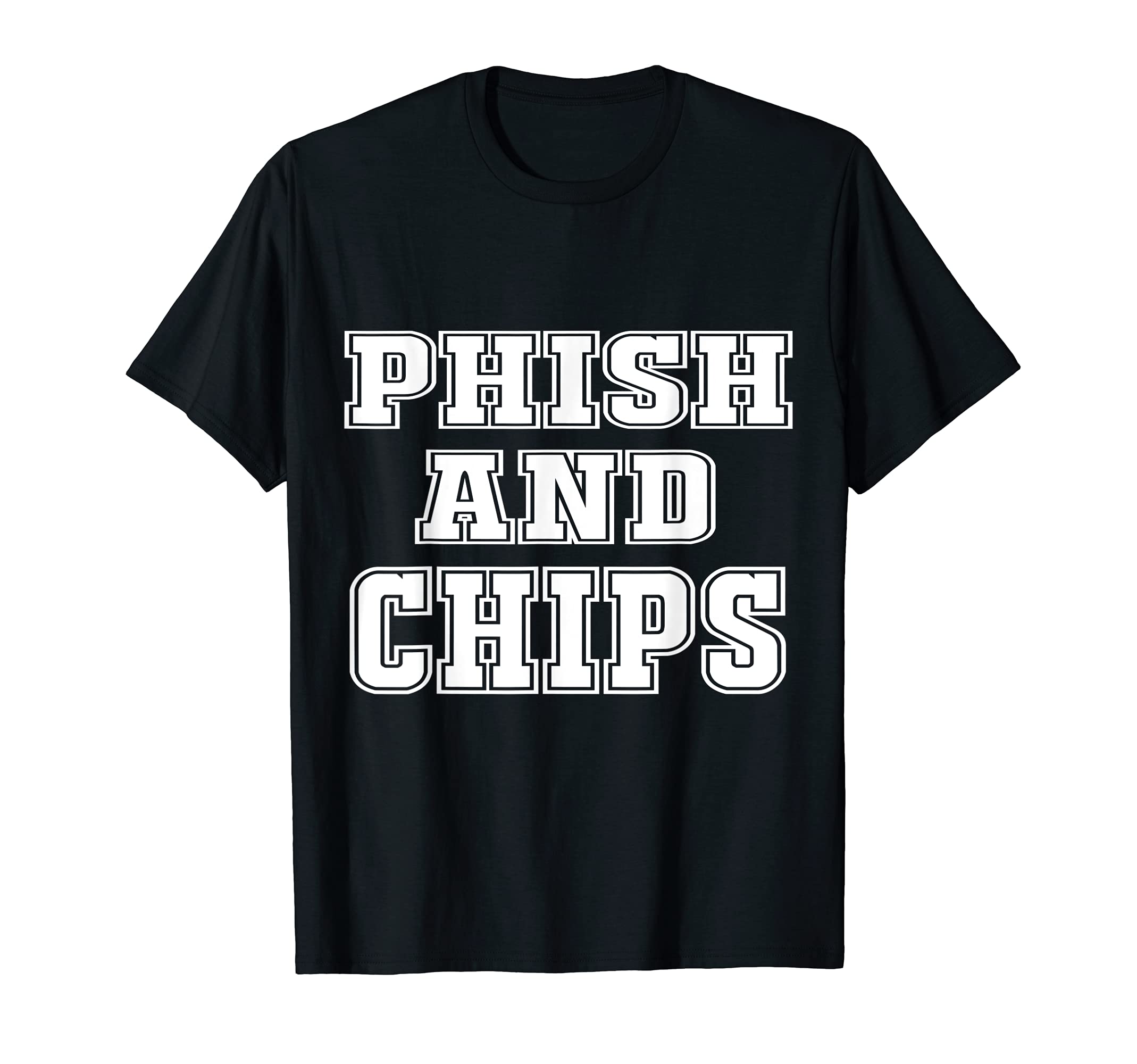 Hacking Gift for Phishing Computer FreaksPhish and Chips Funny Hacker T-ShirtOEKO-TEX STANDARD 100