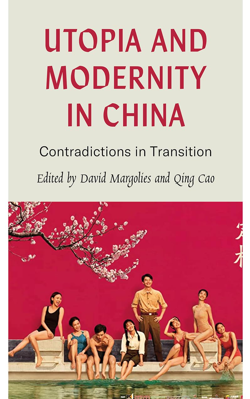 Buy Utopia and Modernity in China: Contradictions in Transition — BookShops.in