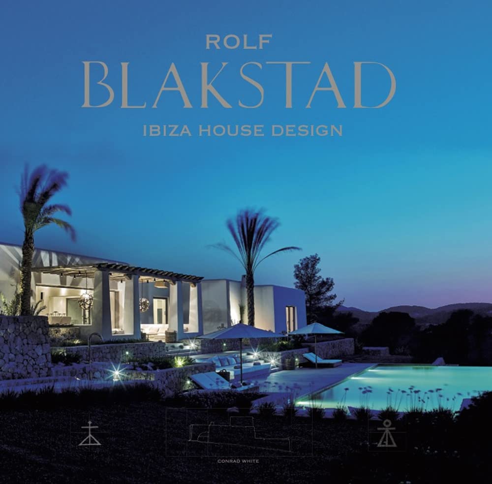Blakstad Ibiza House Designs by Conrad White (Hardback Book)