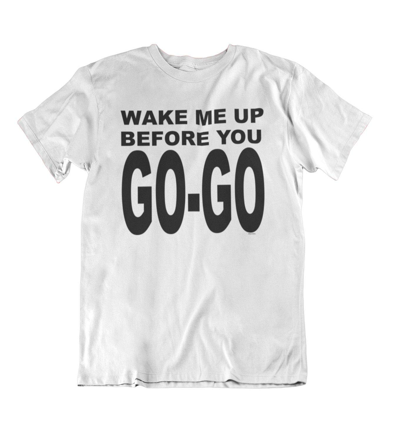 Buzz Shirts Women's White Wake Me Up Before You Go-Go, Retro Music Themed T-Shirt