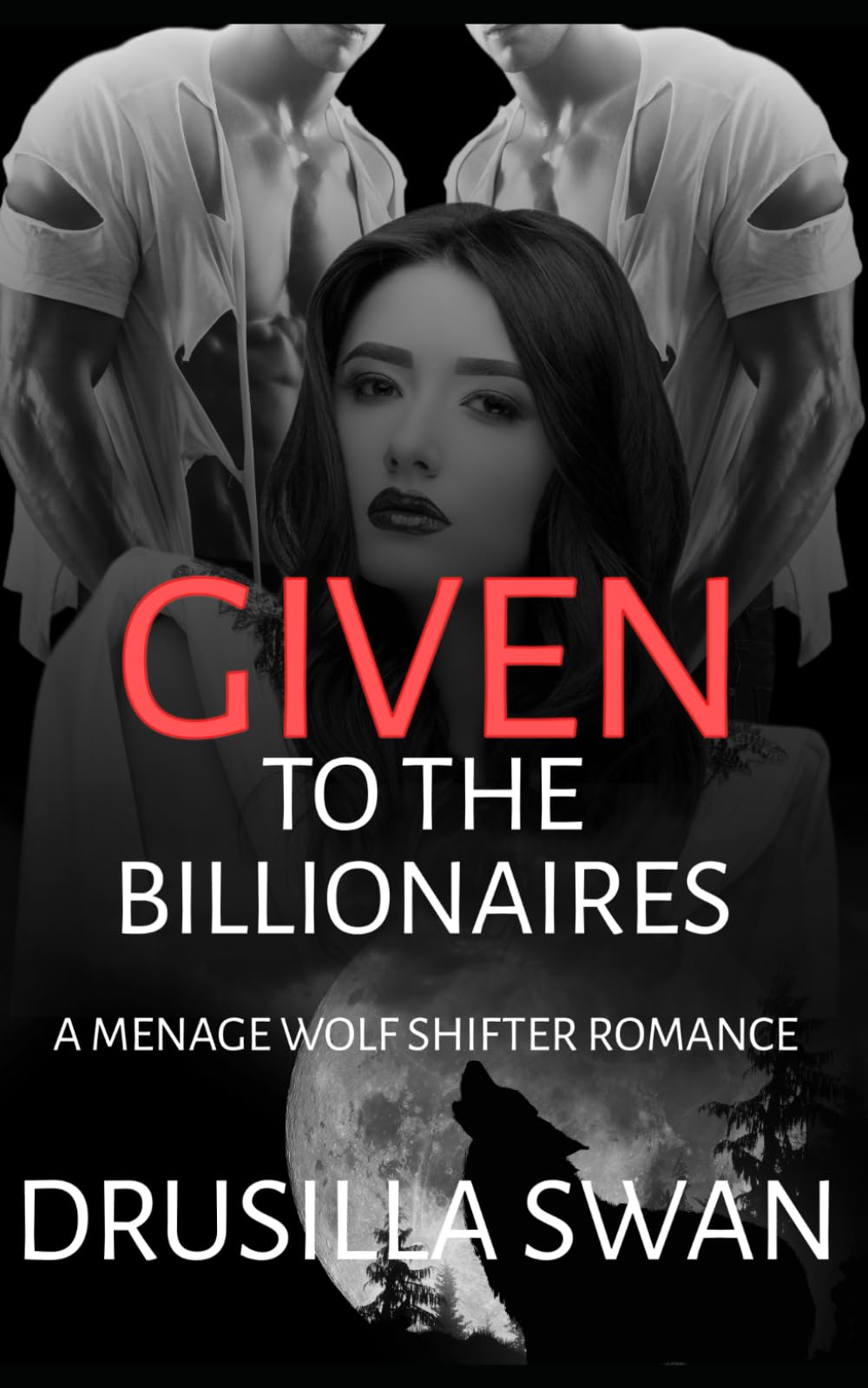 Given to the Billionaires: A Menage Wolf Shifter Romance (Mating Season)
