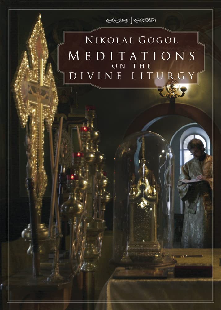 Meditations on the Divine Liturgy: of the Holy Eastern Orthodox Catholic and Apostolic Church