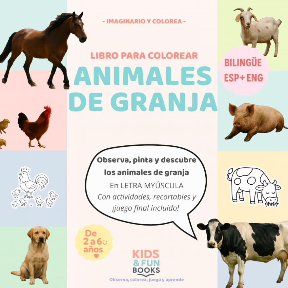 Libro para colorear animales de granja (2–6 años) – con imágenes realistas + letra mayúscula + actividades: Inspirado en pedagogías como Montessori, ... motricidad y atención (Imaginario y Colorea)