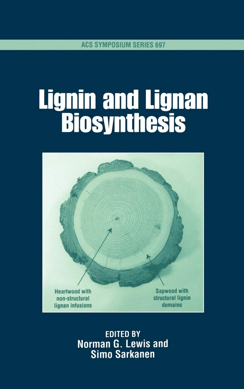 Lignin and Lignan Biosynthesis: 697 (ACS Symposium Series)