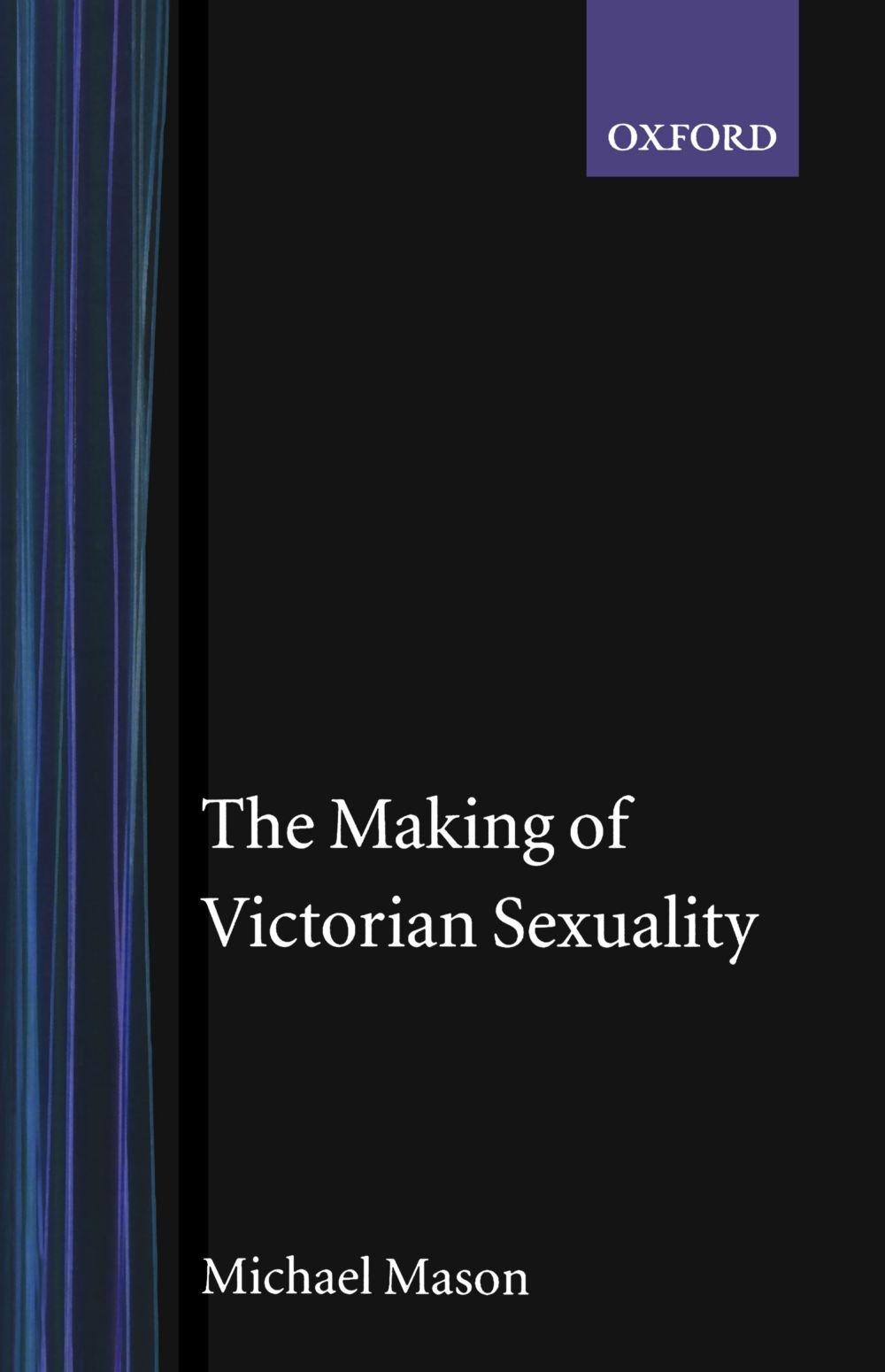 The Making Of Victorian s**uality-Michael Mason