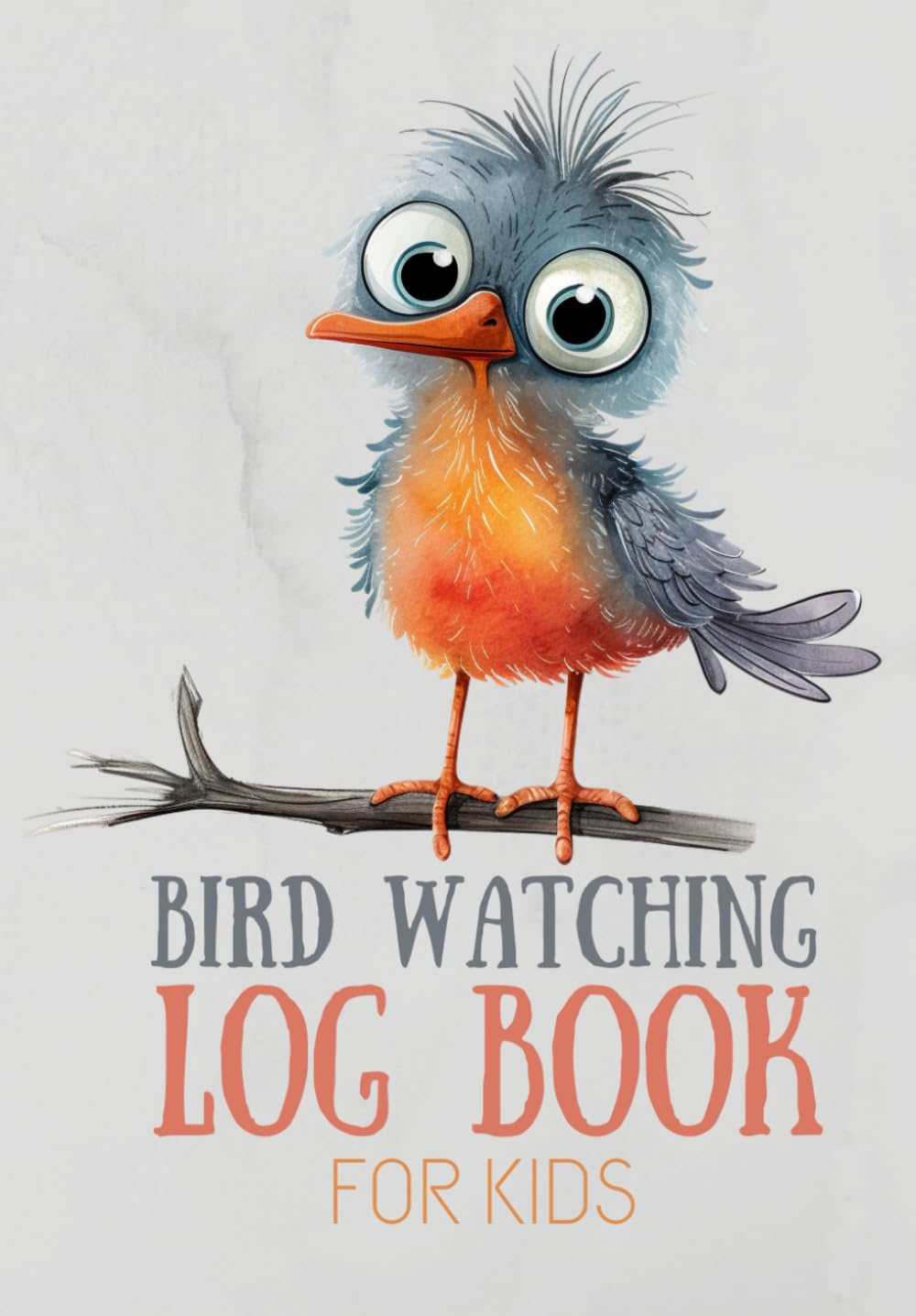 Birds Watching Log Book for Kids: Journal for young Birders & Bird Watchers