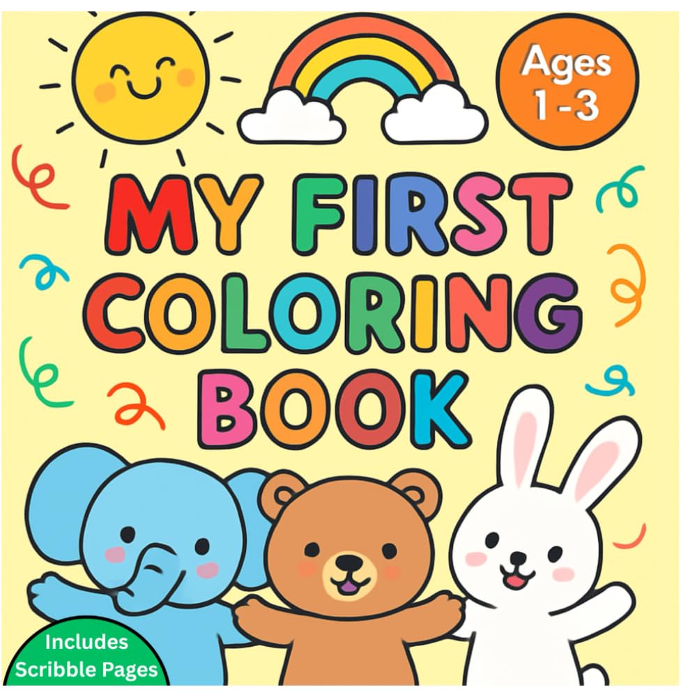 MY FIRST COLORING BOOK (My First Coloring Book - Series of Books for Kids for Early Learning)