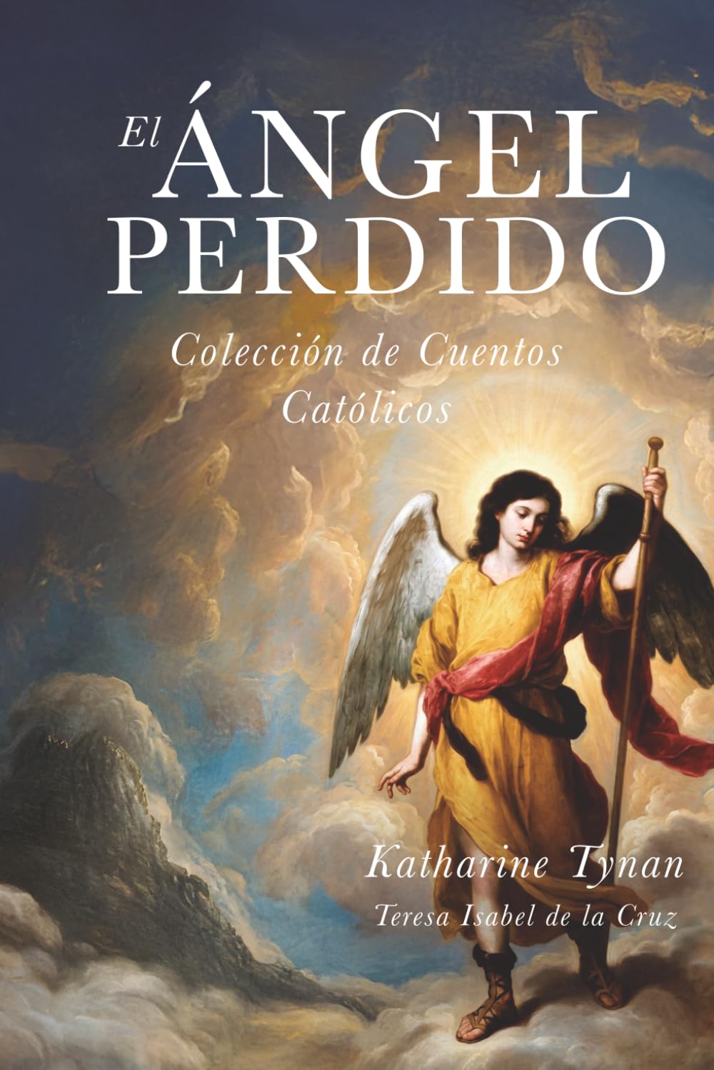 El ángel perdido: Colección de cuentos católicos