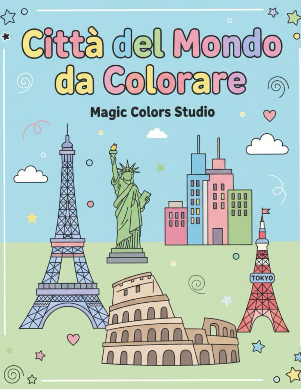 città del mondo da colorare: viaggio illustrato per bambini