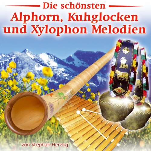 Die schönsten Alphorn, Kuhglocken und Xylophon Melodien; Amazing Grace; Das Glöcklein Kalterersee; Zirkus Renz; Einsamer Hirte; Heimat pur ist unser stolz; Mit Jagdhornklang und Alphornschall;
