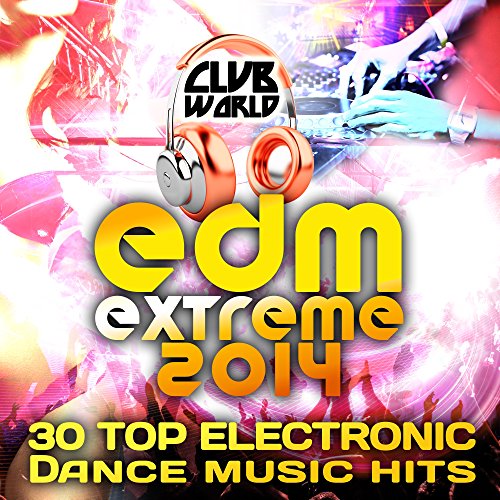Amazon.co.jp Club World EDM XTREME 2014 30 Top Electronic Dance