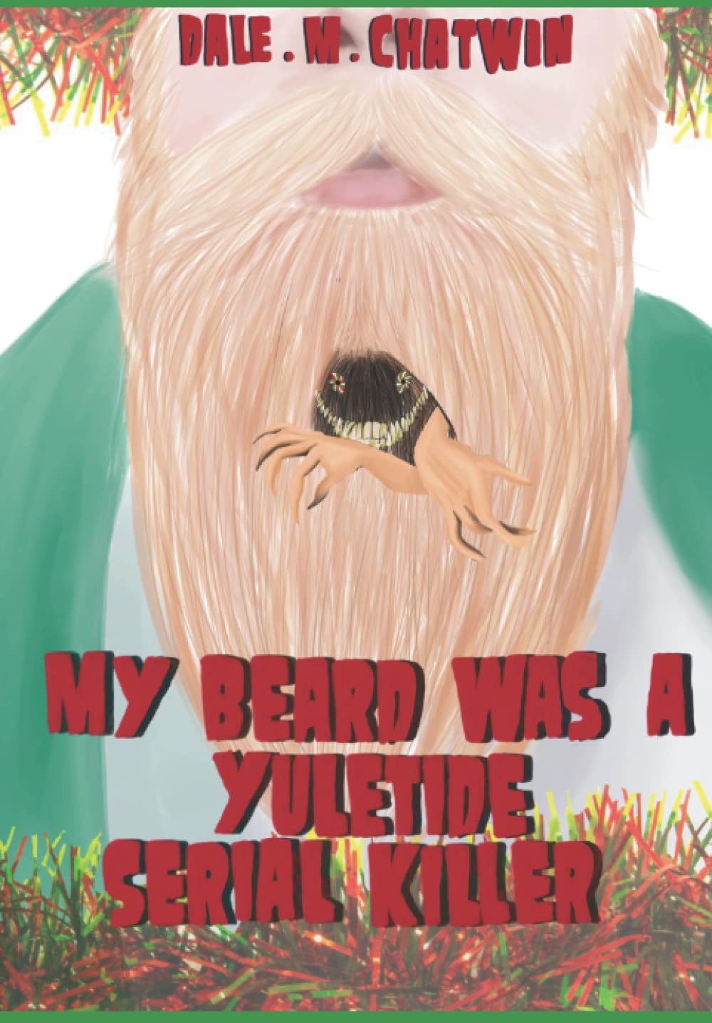 My Beard Was A Yuletide Serial Killer: Anniversary Edition