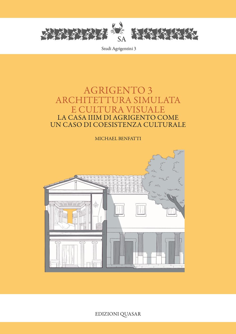 Agrigento 3. Architettura Simulata E Cultura Visuale. La Casa Iiim Di Agrigento Come Un Caso Di Coesistenza Culturale - 4