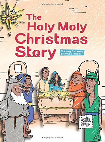 The Holy Moly Christmas Story (Holy Moly Bible Storybooks)