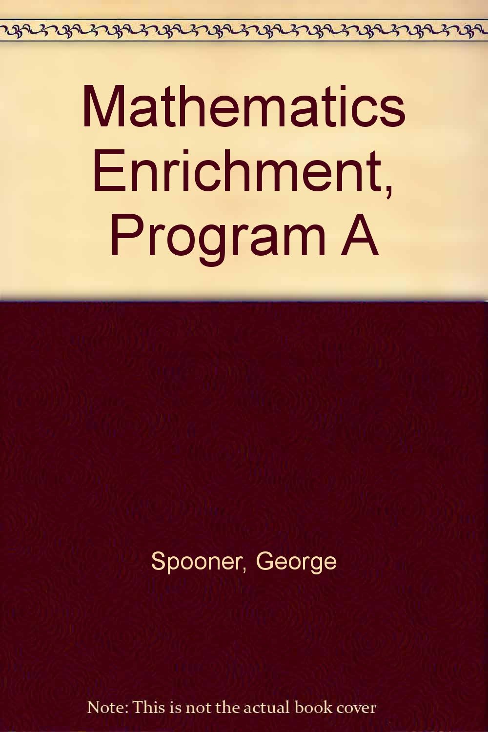 Mathematics Enrichment, Program A Spooner Books