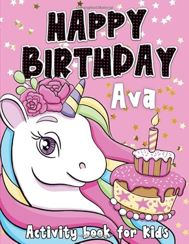 Happy Birthday Ava: Fun and educational activity & coloring book , personalized birthday gift idea for girls