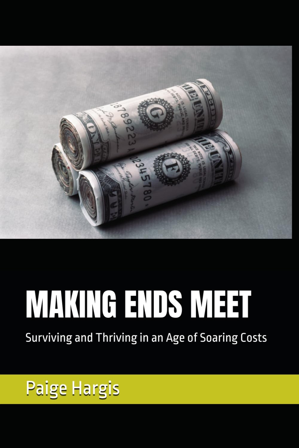MAKING ENDS MEET: Surviving and Thriving in an Age of Soaring Costs